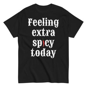 'Extra Spicy' T-shirt