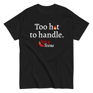 'Too Hot' T-shirt