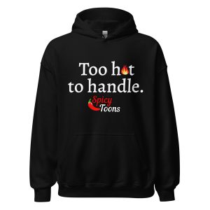 'Too Hot' Hoodie